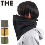 セール20%OFF ザ ネックウォーマー メンズ レディース ボタン THE ブランド 保温 防寒 防風 冬 THE PLACKET NECK WARMER ザプラケットネックウォーマー