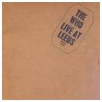 輸入盤 WHO / LIVE AT LEEDS （REMASTER） [CD]