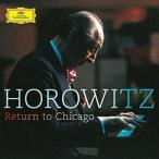 輸入盤 VLADIMIR HOROWITZ / RETURN TO CHICAGO [2CD]