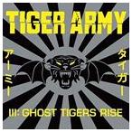 輸入盤 TIGER ARMY / III ： GHOST TIGERS RISE [CD]