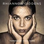 輸入盤 RHIANNON GIDDENS / TOMORROW IS MY TURN [CD]