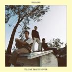 輸入盤 WALLOWS / TELL ME THAT IT’S OVER [CD]