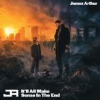 輸入盤 JAMES ARTHUR / IT’LL ALL MAKE SENSE IN THE END [CD]