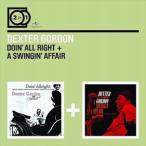 輸入盤 DEXTER GORDON / DOIN’ ALL RIGHT／A SWINGIN’ AFFAIR [2CD]