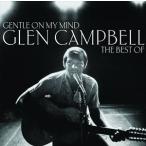  зарубежная запись GLEN CAMPBELL / GENTLE ON MY MIND : THE BEST OF [CD]