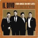 輸入盤 IL DIVO / FOR ONCE IN MY LIFE （CELEBRATION OF MOTOWN） [CD]