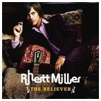 輸入盤 RHETT MILLER / THE BELIEVER [CD]