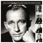 輸入盤 BING CROSBY / SO RARE ： TREASURES FROM THE CROSBY ARCHIVE ［2CD］ [2CD]