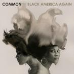 輸入盤 COMMON / BLACK AMERICA AGAIN [CD]