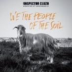 輸入盤 INSPECTOR CLUZO / WE THE PEOPLE OF THE SOIL [CD]