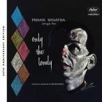 輸入盤 FRANK SINATRA / ONLY THE LONELY ： 60TH ANNIVERSARY EDITION （DELUXE） [2CD]