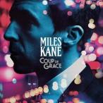 輸入盤 MILES KANE / COUP DE GRACE [CD]