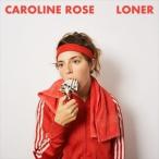 輸入盤 CAROLINE ROSE / LONER [LP]
