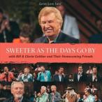  зарубежная запись BILL & GLORIA GAITHER / SWEETER AS THE DAYS GO BY [CD]