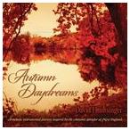 輸入盤 DAVID HUNTSINGER / AUTUMN DAYDREAMS [CD]
