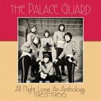 輸入盤 PALACE GUARD / ALL NIGHT LONG ： AN ANTHOLOGY 1965-1966 [CD]