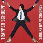 輸入盤 TRAPPER SCHOEPP / RANGERS ＆ VALENTINES [CD]