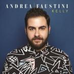 輸入盤 ANDREA FAUSTINI / KELLY [CD]
