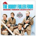 輸入盤 BOBBY FULLER FOUR / MAGIC TOUCH [CD]