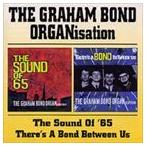 輸入盤 GRAHAM ORGANISATION BOND / SOUND OF ’65／THERE’S A BOND BETWEEN US [2CD]