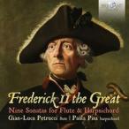 輸入盤 GIAN-LUCA PETRUCCI / FREDERICK II THE GREAT ： FLUTE SONATAS [CD]
