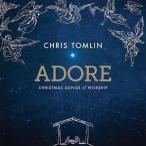 輸入盤 CHRIS TOMLIN / ADORE ： CHRISTMAS SONGS OF WORS [CD]