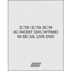 輸入盤 IKON / 2015-2016 IKON IKONCERT ： SHOWTIME IN SEOUL LIVE DVD [3DVD]