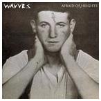 輸入盤 WAVVES / AFRAID OF HEIGHTS （AUS） [CD]