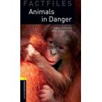 Oxford Bookworms Library Factfiles 1 Animals in Danger
