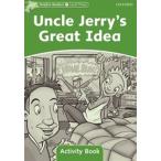 Dolphin Readers Level 3 Uncle Jerry*s Great Idea Activity Book