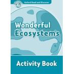 Oxford Read and Discover 6 Wonderful Ecosystem Activity Book
