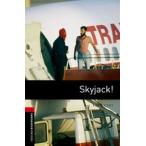 Oxford Bookworms Library 3rd Edition Stage 3 Skyjack