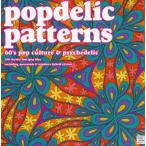 popdelic patterns 60’s pop culture ＆ psychedelic 100 royalty free jpeg files