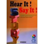 Hear it! Say it! An English speaking and listening text for Japanese students