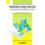 Americans Living in the U.K. ストーリーで学ぶイディオムとコロケーション