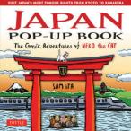 JAPAN POP-UP BOOK VISIT JAPAN’S MOST FAMOUS SIGHTS FROM KYOTO TO KAMAKURA The Comic Adventures of NEKO the CAT