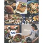 JAPANESE RECIPES FROM MARI’S TOKYO KITCHEN