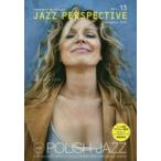 JAZZ PERSPECTIVE A MAGAZINE FOR JAZZ ENTHUSIASTS vol.13（2016December）