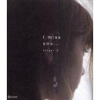 I miss you… 6