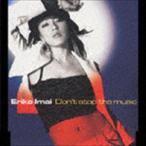 今井絵理子 / Don’t stop the music [CD]