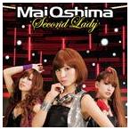 大島麻衣 / Second Lady（初回限定盤／CD＋DVD ※Second Lady」Music Video、メイキング映像収録／ジャケットA） [CD]