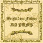 DA PUMP / Bright! our Future [CD]