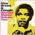 GLEN BROWN＆FRIENDS / Rhythm Master Volume2 [CD]