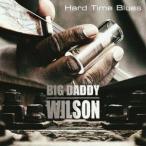  большой *dati* Wilson / твердый * время * блюз [CD]