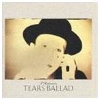 角松敏生 / TEARS BALLAD [CD]