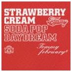 Tommy february6 / ストロベリー・クリーム ソーダ ポップ“デイドリーム”（通常盤／CD＋DVD） [CD]