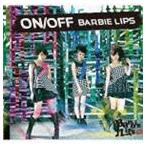 Barbie Lips / ON／OFF（CD＋DVD） [CD]