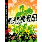 RICO RODRIGUEZ・COOL WISE MEN／RICO RODRIGUEZ meets COOL WISE MEN [DVD]