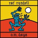 RAF RUNDELL / O.M. DAYS [CD]