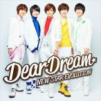 DearDream / NEW STAR EVOLUTION（CD＋DVD） [CD]
